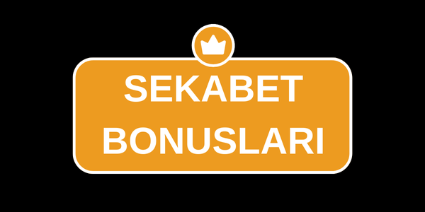 Sekabet Bonusları