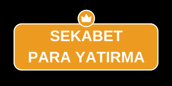 Sekabet Para Yatırma